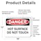 Signmission Hot Surface Sign, 12 in H x 18 in W, Vinyl Decal, Hot Surface Do Not Touch OS-2PACK-DS-D-1218-L-19398 - alternate 6